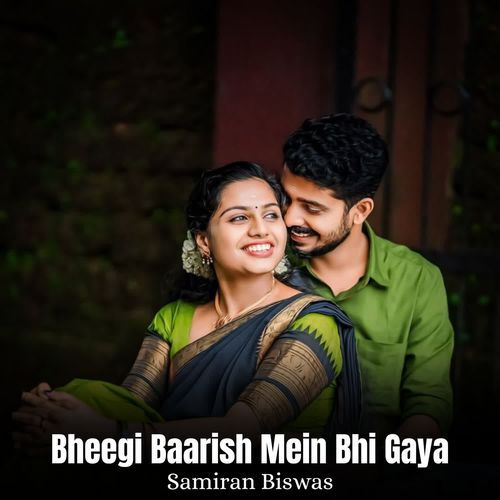 Bheegi Baarish Mein Bhi Gaya