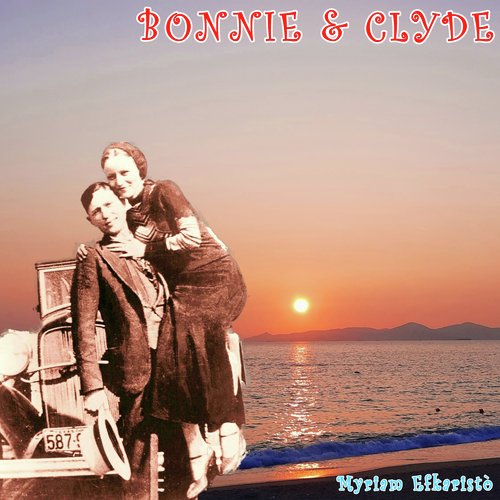 Bonnie And Clyde