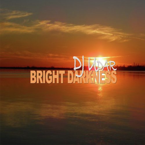 Bright Darkness (Original Mix)