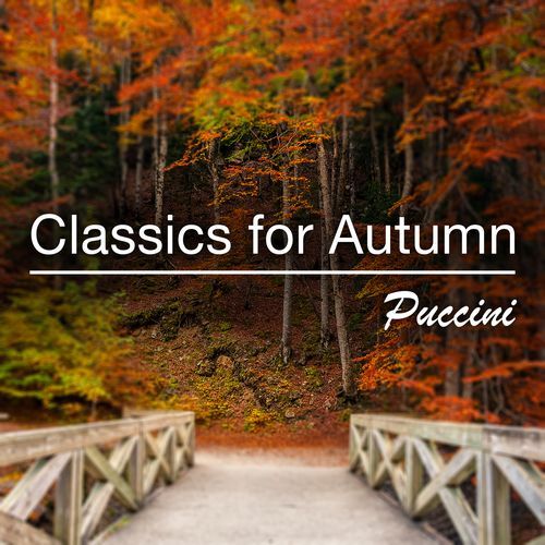 Classics for Autumn: Puccini