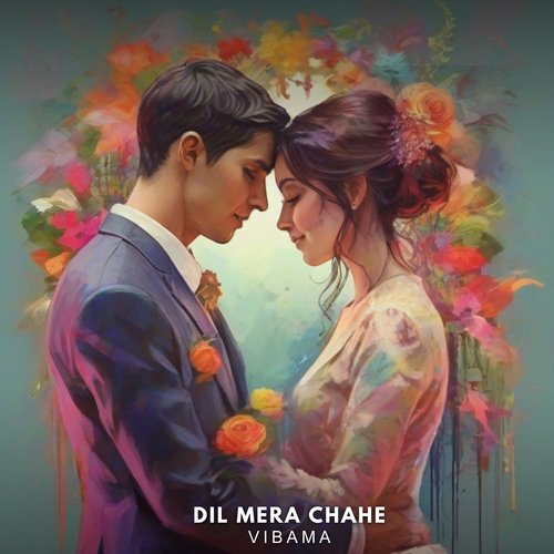 Dil Mera Chahe