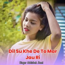 Dil Su Khe De To Mar Jau Ri-XS8hWh4dXEA