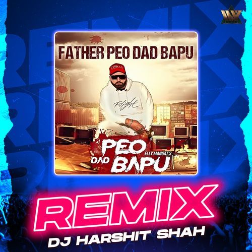 Father Peo Dad Bapu (Remix)