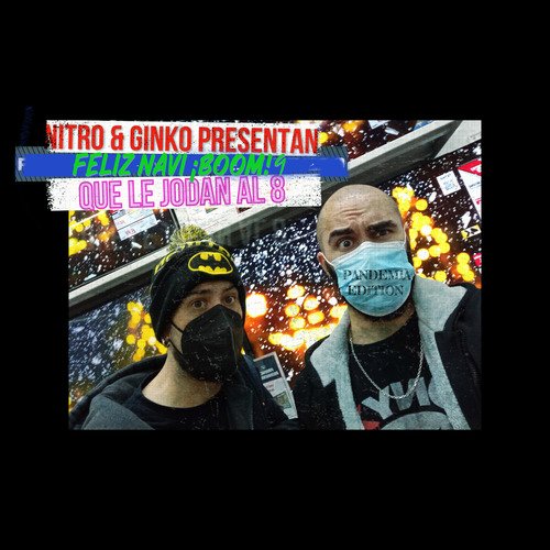 Feliz Navi ¡Boom! 9: Que Le Jodan al 8 (Remasterizado 2023)