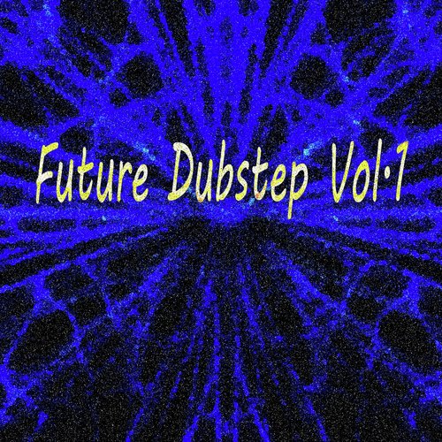 Future Dubstep, Vol. 1