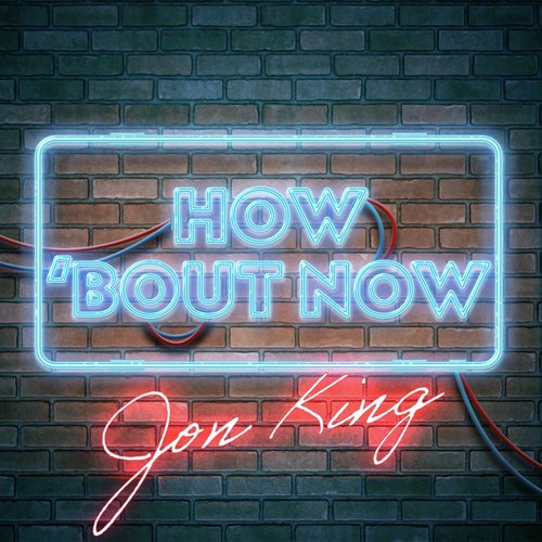 How 'Bout Now