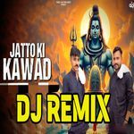 Jatto Ki Kawad (DJ Remix)