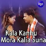 Kala Kanhu Mora Kalia Suna