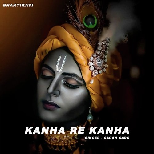 Kanha Re Kanha