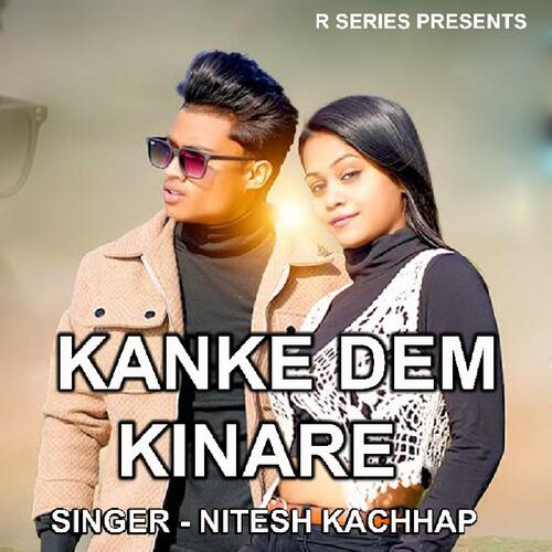 Kanke Dem Kinare ( Nagpuri Song )