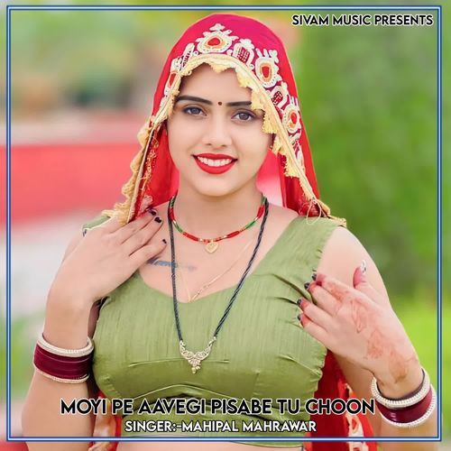 Moyi Pe Aavegi Pisabe Tu Choon