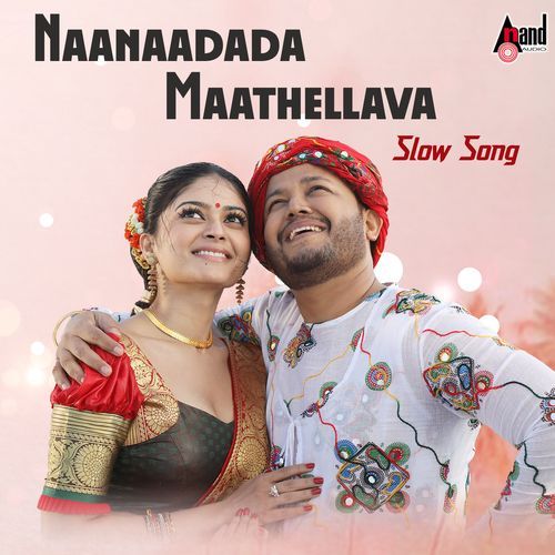 Naanaadada Maathellava Slow Song