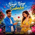 Nayi Nayi Subaha