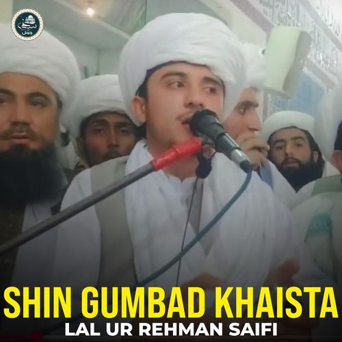Shin Gumbad Khaista