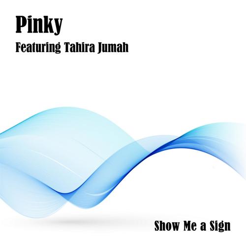 Show Me a Sign (feat. Tahira Jumah)