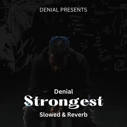 Strongest (Slowed & Reverb)