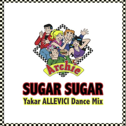 Sugar, Sugar (Yakar Allevici Dance Mix)