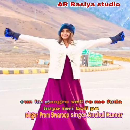 Sun Lal Gangre Vali Re Me Fuda Huyo Teri Boli Pe