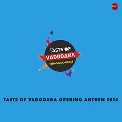 Taste of Vadodara opening anthem 2024-Jxwcbix7cAE