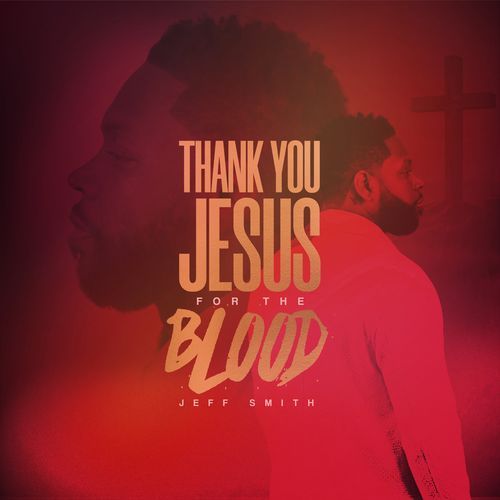 Thank You Jesus For The Blood