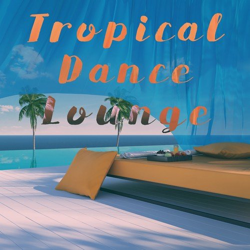 Tropical Dance Lounge