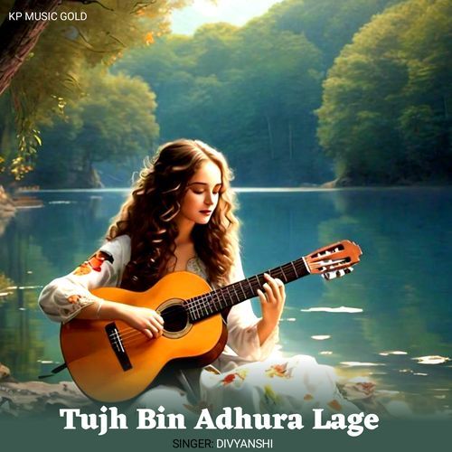 Tujh Bin Adhura Lage