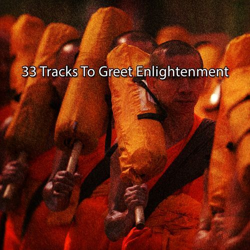 33 Tracks To Greet Enlightenment_poster_image