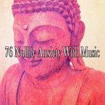 76 Nullify Anxiety with Music