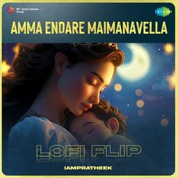 Amma Endare Maimanavella - Lofi Flip-QAwlaQEFW3I