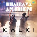 Bhairava Anthem (From &quot;Kalki 2898 Ad&quot;) (Tamil)