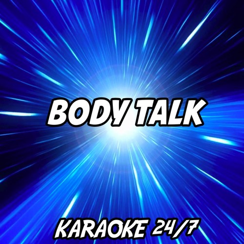 Body Talk (Karaoke Version) (Originally Performed by Foxes) cover art