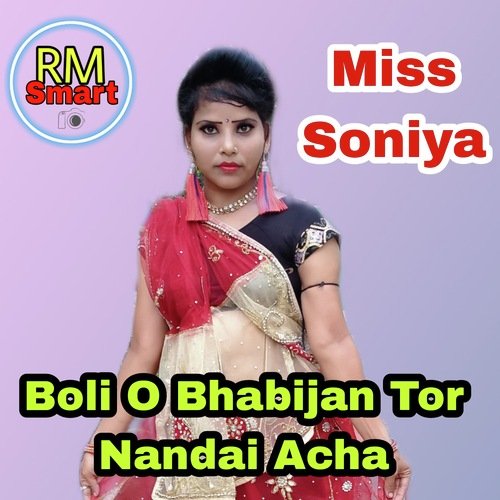 Boli O Bhabijan Tor Nandai Acha