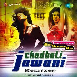 Chadhati Jawani Remixes