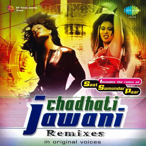 Chadhati Jawani Remixes