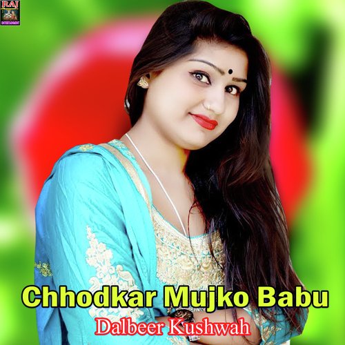 Chhodkar Mujko Babu