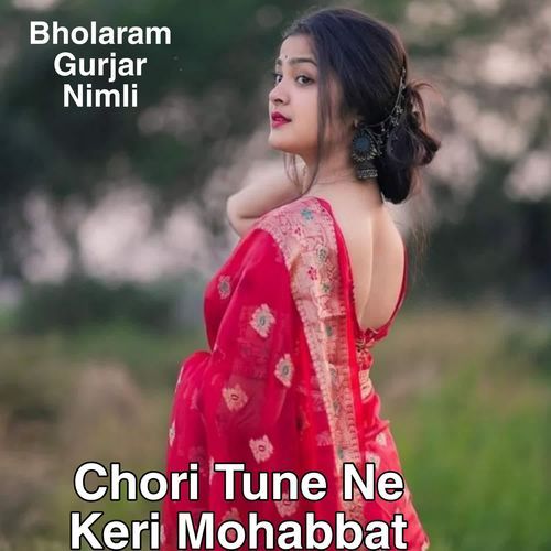 Chori Tune Ne Keri Mohabbat