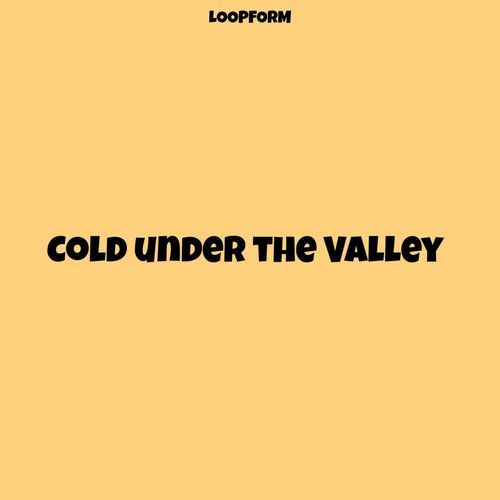 Cold under the Valley