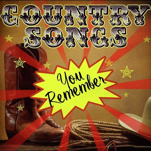 Country Songs You Remember