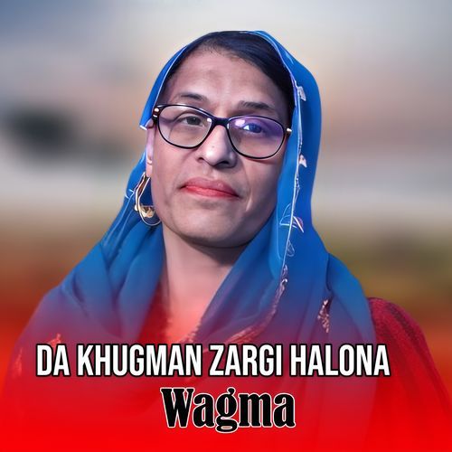 Da Khugman Zargi Halona