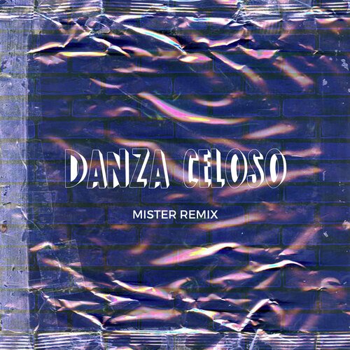 Danza Celoso (Remix)_poster_image