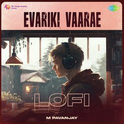 Evariki Vaarae - Lofi-GQE9QCRiZnQ