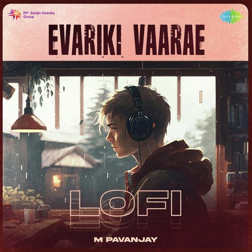 Evariki Vaarae - Lofi
