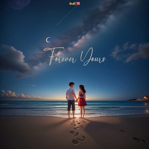 Forever Yours - Song Download from Forever Yours @ JioSaavn