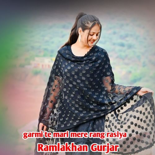 Garmi Te Mari Mere Rang Rasiya