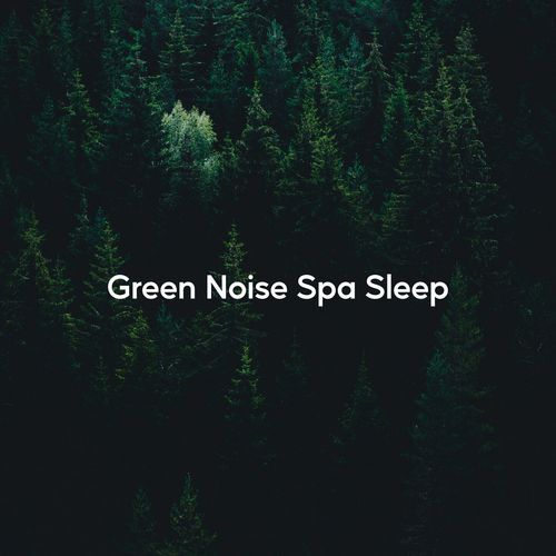 Green Noise Spa Sleep cover art