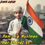 Ham Log Muslman Hai Bharat ke