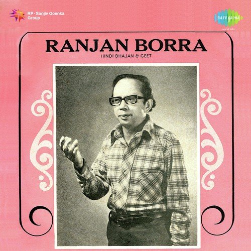 Hindi Bhajan And Geet Ranjan Borra