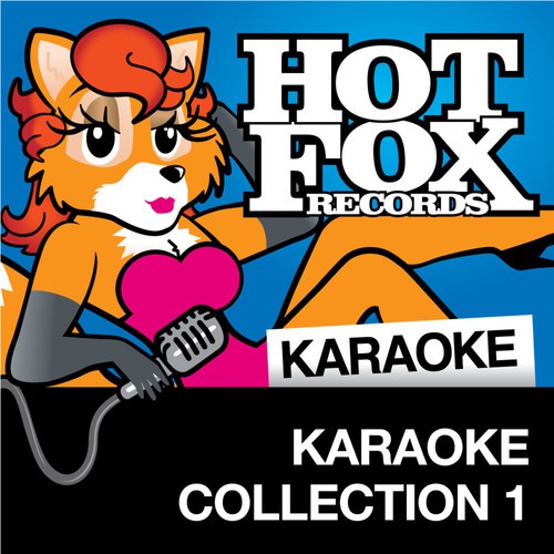 Hot Fox Karaoke - Karaoke Collection 1