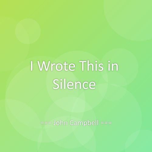 I Wrote This in Silence