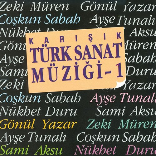 Karışık Türk Sanat Müziği, Vol. 1_poster_image